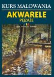 Kurs malowania Akwarele Pejzaże. Autor: Joe Francis Dowden. Dadada.pl Okładka książki Kurs malowania Akwarele Pejzaże