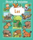 Okładka książki Las. Obrazki dla maluchów