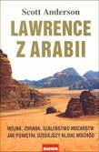 Lawrence z Arabii. Autor: Scott Anderson. Dadada.pl Okładka książki Lawrence z Arabii