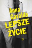 Lepsze życie. Autor: Gavalda Anna. Dadada.pl Okładka książki Lepsze życie