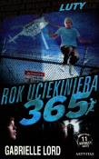 Luty rok uciekiniera 365. Autor: Lord Gabrielle. Dadada.pl Okładka książki Luty rok uciekiniera 365