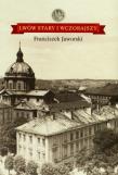 Okładka książki Lwów stary i wczorajszy