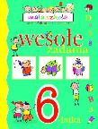 Mała szkoła. Wesołe zadania 6-latka. Autor: Anna Wiśniewska (red.). Dadada.pl Okładka książki Mała szkoła. Wesołe zadania 6-latka