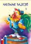 Okładka książki Malowane bajeczki 5
