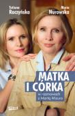 Matka i córka. Autor: Maria Nurowska. Dadada.pl Okładka książki Matka i córka