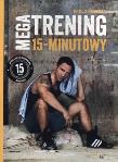 Megatrening 15-minutowy. Autor: Roberto Paolo. Dadada.pl Okładka książki Megatrening 15-minutowy