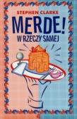 Merde! W rzeczy samej. Autor: Stephen Clarke. Dadada.pl Okładka książki Merde! W rzeczy samej