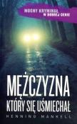 Mężczyzna, który się uśmiechał. Autor: Henning Mankell. Dadada.pl Okładka książki Mężczyzna, który się uśmiechał