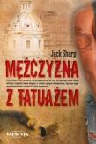 Mężczyzna z tatuażem. Autor: Sharp Jack. Dadada.pl Okładka książki Mężczyzna z tatuażem