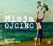 Okładka książki Misja Ojciec audiobook