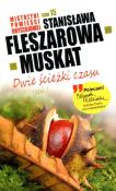 Mistrzyni pow. obyczajowej T.15 Dwie ścieżki..cz.I. Autor: Fleszarowa-Muskat Stanisława. Dadada.pl Okładka książki Mistrzyni pow. obyczajowej T.15 Dwie ścieżki..cz.I