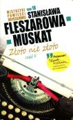Mistrzyni pow. obyczajowej T.18 Zloto...cz.II. Autor: Fleszarkowa-Muskat Stanisława. Dadada.pl Okładka książki Mistrzyni pow. obyczajowej T.18 Zloto...cz.II