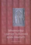 Mnemonika i pamięć kulturowa epok dawnych + CD. Autor: Marek Prejs (red.), Jakóbczyk-Gola Aleksandra. Dadada.pl Okładka książki Mnemonika i pamięć kulturowa epok dawnych + CD