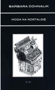 Moda na nostalgię. Autor: Dohnalik Barbara. Dadada.pl Okładka książki Moda na nostalgię