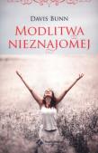 Modlitwa nieznajomej. Autor: Davis Bunn. Dadada.pl Okładka książki Modlitwa nieznajomej
