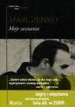 Moje zeznania. Autor: Anatolij Marczenko. Dadada.pl Okładka książki Moje zeznania