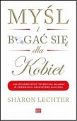 Okładka książki Myśl i bogać się dla kobiet