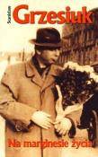 Na marginesie życia. Autor: Grzesiuk Stanisław. Dadada.pl Okładka książki Na marginesie życia
