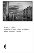 Na wschód do Tatarii. Autor: Kaplan Robert D.. Dadada.pl Okładka książki Na wschód do Tatarii