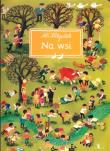 Na wsi 1001 drobiazgów. Autor: Mitgutsch Ali. Dadada.pl Okładka książki Na wsi 1001 drobiazgów