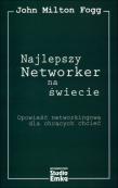 Okładka książki Najlepszy Networker na świecie. Opowieść...