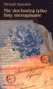 Okładka książki Nie dochodzą tylko listy nienapisane