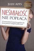 Nieśmiałość nie popłaca. 25 niezawodnych metod.... Autor: Judy Apps. Dadada.pl Okładka książki Nieśmiałość nie popłaca. 25 niezawodnych metod...