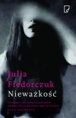 Nieważkość. Autor: Fiedorczuk Julia. Dadada.pl Okładka książki Nieważkość