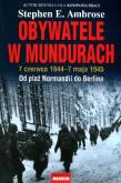 Obywatele w Mundurach. Autor: Stephen E. Ambrose. Dadada.pl Okładka książki Obywatele w Mundurach