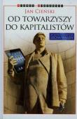 Od towarzyszy do kapitalistów. Autor: Cieński Jan. Dadada.pl Okładka książki Od towarzyszy do kapitalistów