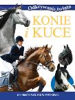 Odkrywanie świata - Konie i kuce. Autor: praca zbiorowa. Dadada.pl Okładka książki Odkrywanie świata - Konie i kuce