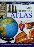Odkrywanie świata - Mój pierwszy atlas. Autor:   Praca zbiorowa. Dadada.pl Okładka książki Odkrywanie świata - Mój pierwszy atlas