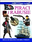 Odkrywanie świata. Piraci i rabusie. Autor:   Praca zbiorowa. Dadada.pl Okładka książki Odkrywanie świata. Piraci i rabusie