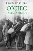 Okładka książki Ojciec Tysiąca Sierot