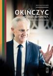 Okińczyc, wileński autorytet. Autor: Witold Bereś. Dadada.pl Okładka książki Okińczyc, wileński autorytet