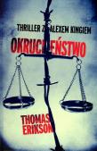 Okrucieństwo REA. Autor: Erikson Thomas. Dadada.pl Okładka książki Okrucieństwo REA