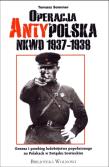 Operacja Anty Polska NKWD 1937-1938. Autor: Sommer Tomasz. Dadada.pl Okładka książki Operacja Anty Polska NKWD 1937-1938