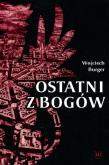 Ostatni z bogów. Autor: Burger Wojciech. Dadada.pl Okładka książki Ostatni z bogów