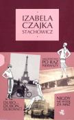 Pakiet 3 książek Małżeństwo po raz pierwszy/Dubo... Dubon... Dubonnet/Nigdy nie wyjdę za mąż. Autor: Izabela Czajka-Stachowicz. Dadada.pl Okładka książki Pakiet 3 książek Małżeństwo po raz pierwszy/Dubo... Dubon... Dubonnet/Nigdy nie wyjdę za mąż