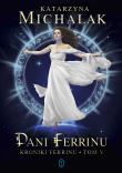 Pani Ferrinu. Autor: Katarzyna Michalak. Dadada.pl Okładka książki Pani Ferrinu