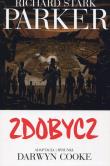 Parker 3 Zdobycz. Autor: Cooke Darwyn, Stark Richard. Dadada.pl Okładka książki Parker 3 Zdobycz