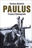 Paulus. Trauma Stalingradu. Autor: Torsten Diedrich. Dadada.pl Okładka książki Paulus. Trauma Stalingradu
