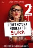 Okładka książki Perfekcyjna kobieta to suka 2. Powrót.