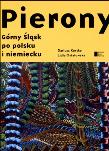 Pierony Górny Śląsk Po Polsku i Niemiecku Antologi. Autor: Lidia Ostałowska, Dariusz Kortko. Dadada.pl Okładka książki Pierony Górny Śląsk Po Polsku i Niemiecku Antologi