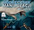Podręcznik manipulacji. Audiobook. Autor: Gregory Hartley, Maryann Karinch. Dadada.pl Okładka książki Podręcznik manipulacji. Audiobook