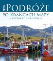 Okładka książki Podróże po krańcach mapy - od Syberii po Norwegię
