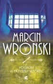 Pogrom w przyszły wtorek. Autor: Marcin Wroński. Dadada.pl Okładka książki Pogrom w przyszły wtorek