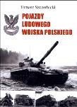 Pojazdy ludowego wojska Polskiego. Autor: Szczerbicki Tomasz. Dadada.pl Okładka książki Pojazdy ludowego wojska Polskiego