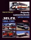 Okładka książki Pojazdy samochodowe i przyczepy Jelcz 1984-1989