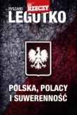 Polska. Polacy i suwerenność. Autor: Legutko Ryszard. Dadada.pl Okładka książki Polska. Polacy i suwerenność